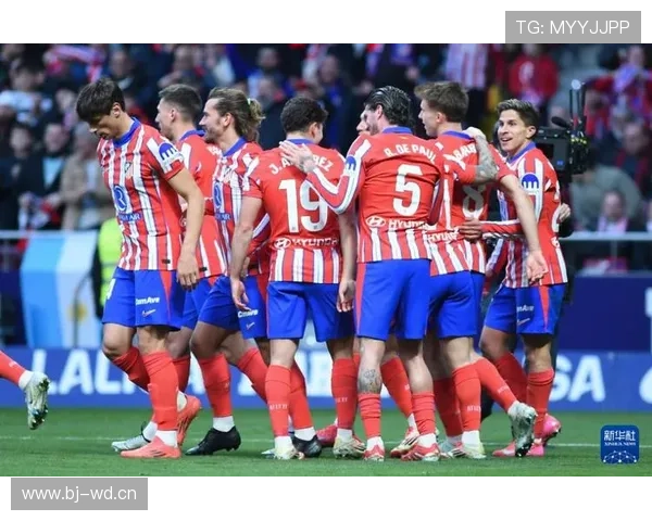 马德里竞技誓夺西甲客场首胜全力冲击积分榜前三位置